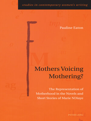cover image of Mothers Voicing Mothering?